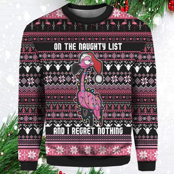 Flamingo On The Naughty List And I Regret Nothing Christmas Sweater