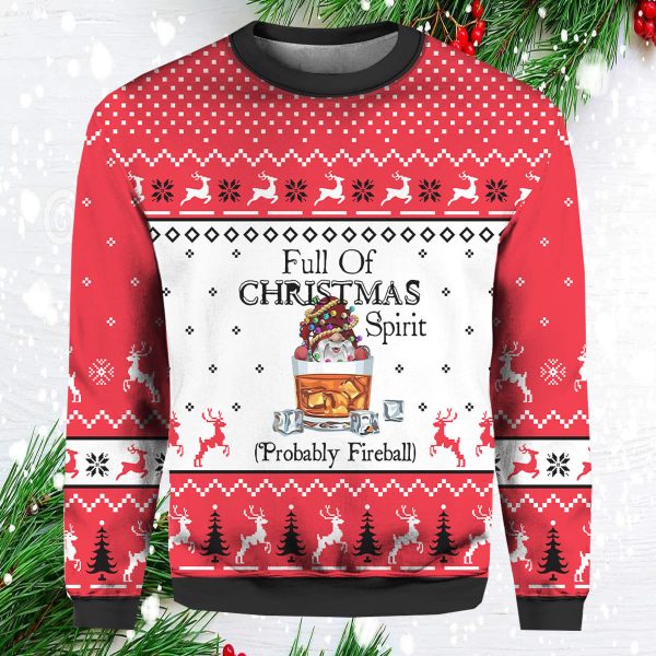 Full Of Christmas Spirit Fireball Ugly Christmas Sweater
