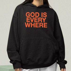 God Is Everywhere Hoodie