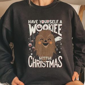 Have Yourself A Wookiee Little Christmas Sweatshirt