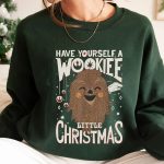 Have Yourself A Wookiee Little Christmas Sweatshirt