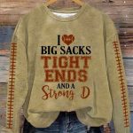 I Love Big Sacks Tight Ends And A Strong D Sweatshirt