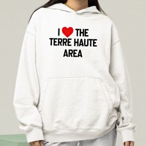 I Love The Terre Haute Area Shirt