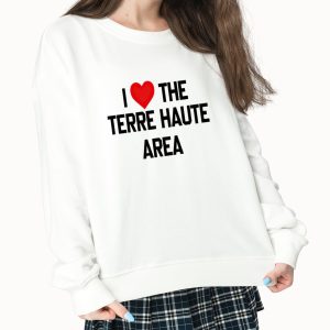 I Love The Terre Haute Area Shirt