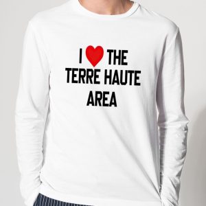 I Love The Terre Haute Area Shirt