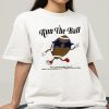 Jess Nevarez Run The Ball Shirt