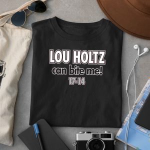 Lou Holtz Can Bite Me T shirt For Ohio State College Fans
