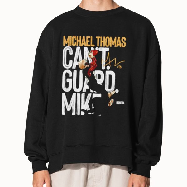 Michael Thomas New Orleans Can’t Guard Signature Shirt