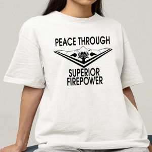 Nafo Peace Through Superior Firepower Shirt