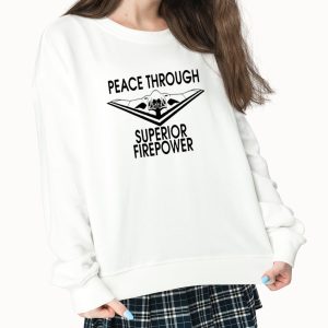 Nafo Peace Through Superior Firepower Shirt