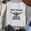 Nafo Peace Through Superior Firepower Shirt