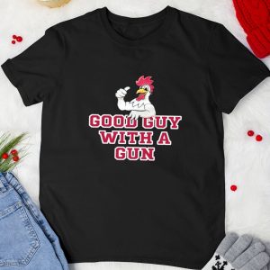 Rooster Good Guy With A Gun Shirt