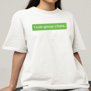 Ryan Lemond I Ruin Group Chats Shirt