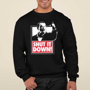 Shut It Down Meme Shirt