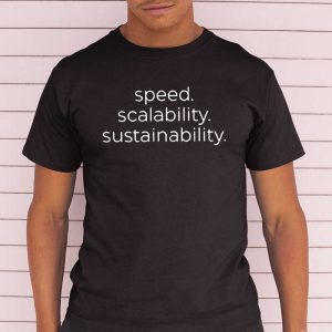 Speed Scalability Sustainability T Shirt