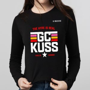 The Hype Is Real Gc Kuss Vuelta Winner Shirt