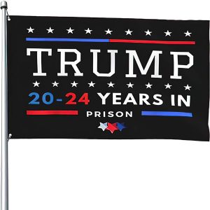 Trump 2024 years in prison flag