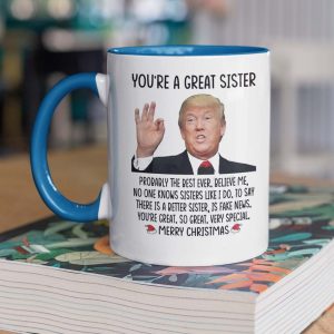 Trump You're A Great Sister Merry Christmas 2023 Coffee Mug