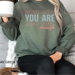 You Are Enough Sweatshirt