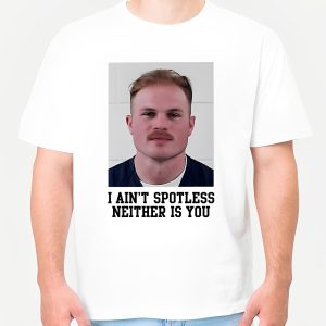 Zach Bryan Mugshot I Ain't Spotless Neither Is You Shirt