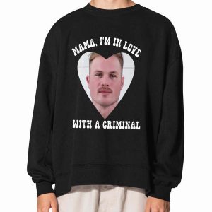 Zach Bryan Mugshot Shirt Mama I'm In Love With A Criminal Shirt