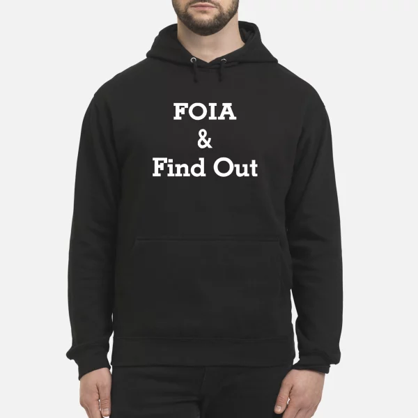 Foia And Find Out Sweatshirt