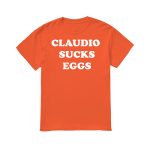 Eddie Kingston Claudio Sucks Eggs T-Shirt