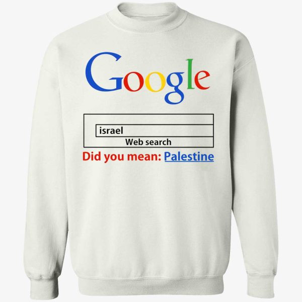 Did You Mean Palestine Google Search Shirt