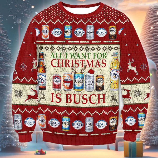 All I Want For Christmas Busch Beer Christmas Ugly Sweater