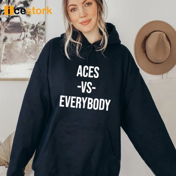 Alysha Clark Aces Vs Everybody Shirt