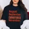 August September Crushtober November Shirt