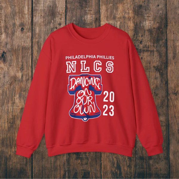 Nlcs Dancing On Our Own Philadelphia Phillies Sweatshirt