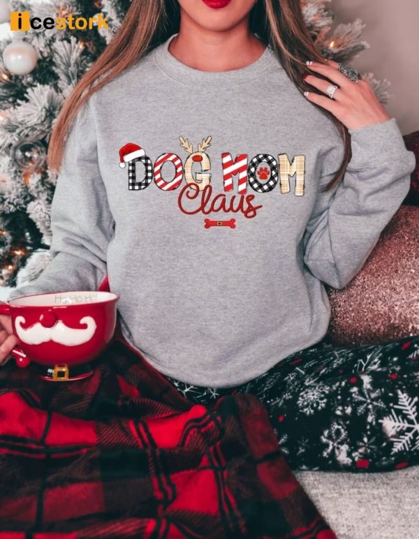 Christmas Dog Mom Claus Sweatshirt