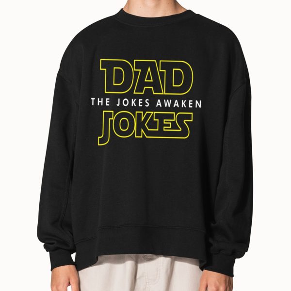 Dad Jokes The Jokes Awaken Shirt