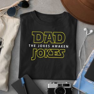 Dad Jokes The Jokes Awaken Shirt