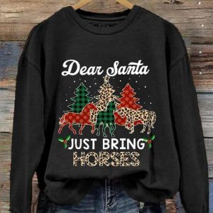 Dear Santa Just Bring Horses Sweatshirt