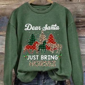 Dear Santa Just Bring Horses Sweatshirt