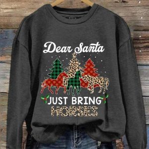 Dear Santa Just Bring Horses Sweatshirt