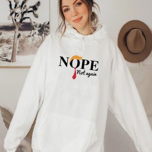 Donald Trump Nope Not Again Shirt