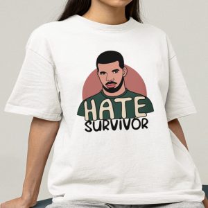 Drake Hate Survivor Shirt