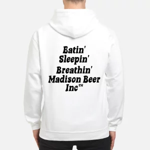 Eatin Sleepin Breathin Madison Beer Inc Shirt 4