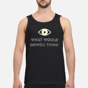 Elon Musk What Would Orwell Think Shirt