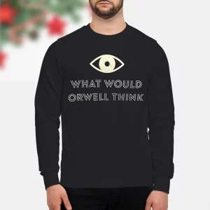 Elon Musk What Would Orwell Think Shirt 4