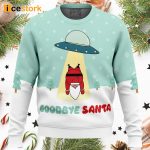 Goodbye Santa Ugly Christmas Sweater