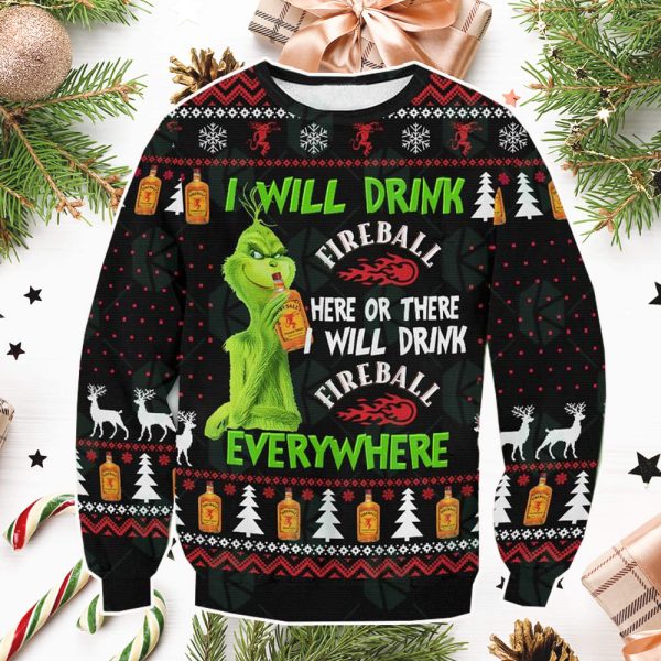 Grinch I Will Drink Fireball Everywhere Ugly Christmas Sweater