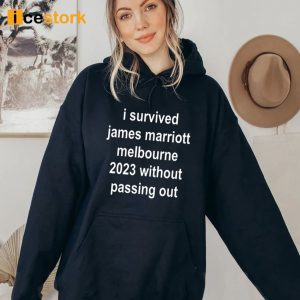 I Survived James Marriott Melbourne 2023 Without Passing Out Shirt