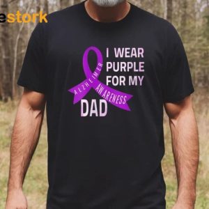 I Wear Purple For My Dad Shirt