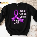 I Wear Purple For My Dad Shirt