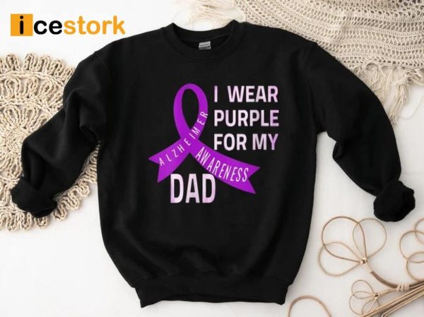 I Wear Purple For My Dad Shirt