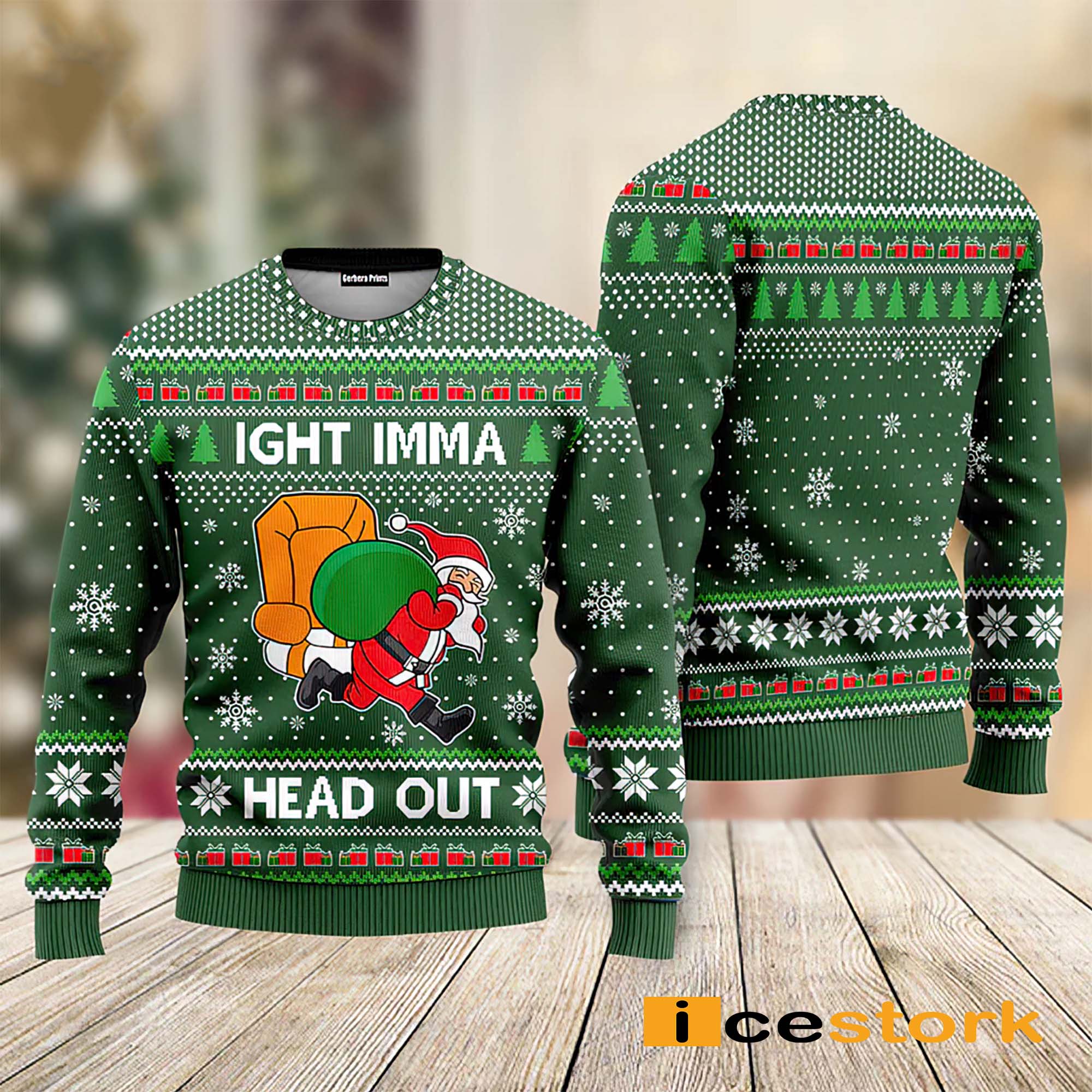 Ight Imma Head Out Santa Funny Christmas Sweater